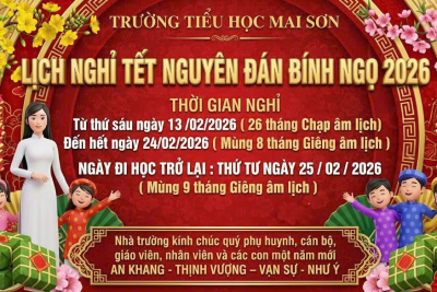 Trường Tiểu học Mai Sơn Thông báo Lịch nghỉ Tết Nguyên Đán Bính Ngọ 2026